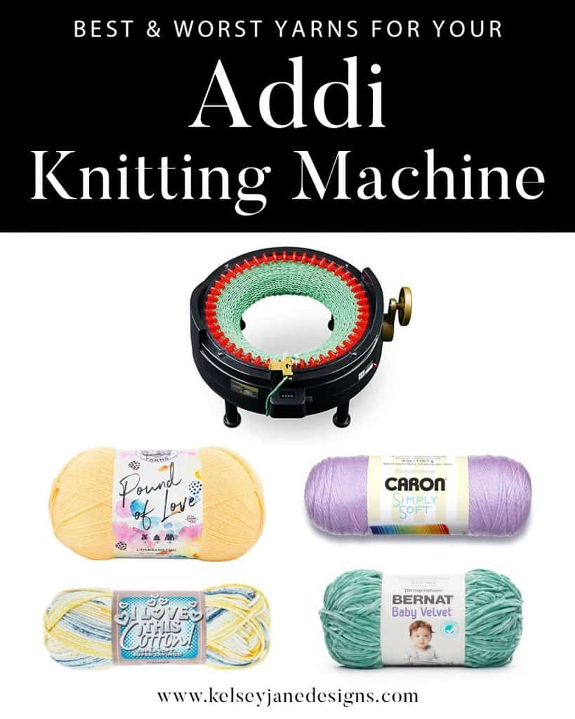 The Best and Worst Yarns for your Addi or Sentro Knitting Machines: Video  Tutorial + Pattern Links - Kelsey Jane Designs
